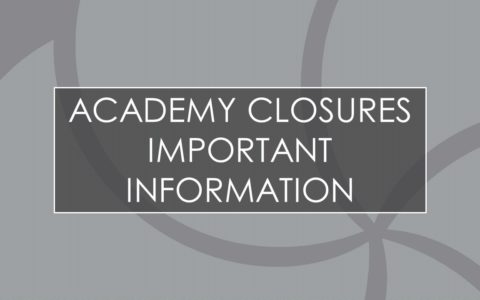 Academy closures - important information